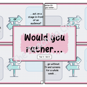 Would You Rather... - Year 3 (Set A)