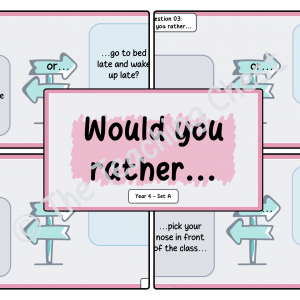 Would You Rather... - Year 4 (Set A)